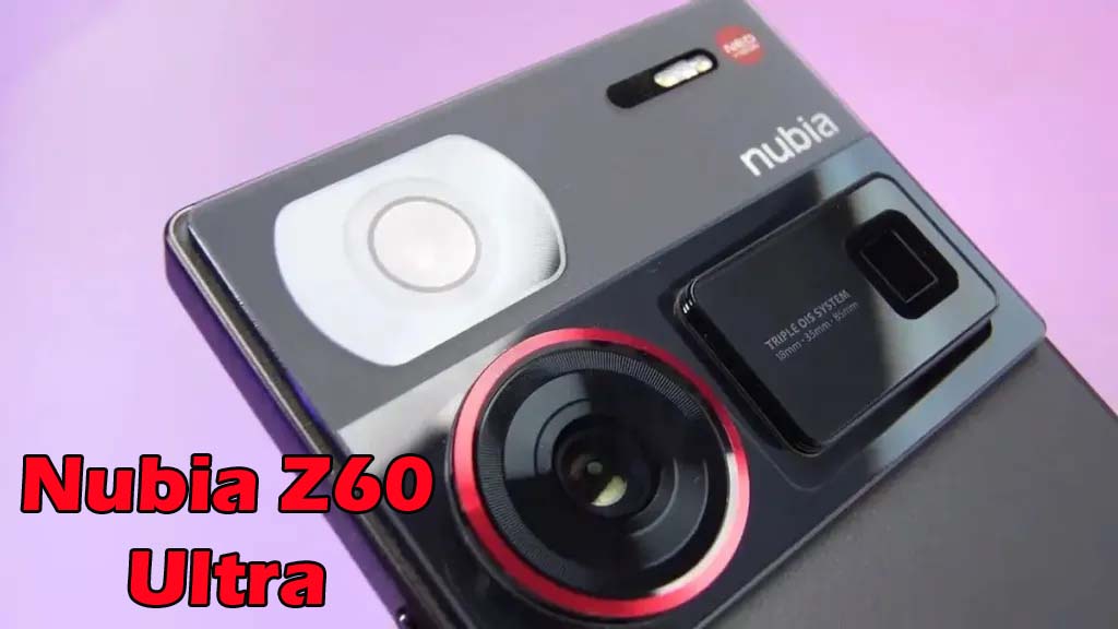 Nubia Z60 Ultra : 16GB रैम वाला ये स्मार्टफोन OnePlus 12 को देंगा कढ़ी टक्कर, डिजाइन है सबसे हटके