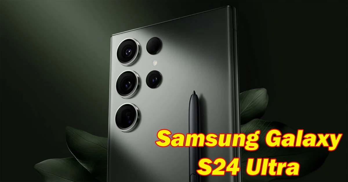 Samsung Galaxy S24 Ultra : Samsung के आगे पानी भरेगा iPhone 15, Galaxy S24 Ultra में 50 MP टेलीफोटो कैमरा के साथ मिल सकते हैं ये फीचर्स